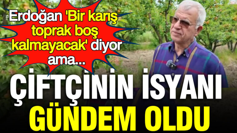ciftcinin-isyani-gundem-oldu-erdogan-bir-karis-toprak-bos-kalmayacak-diyor-ama-vFqj3jIf